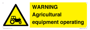 WARNING Agricultural equipment operating